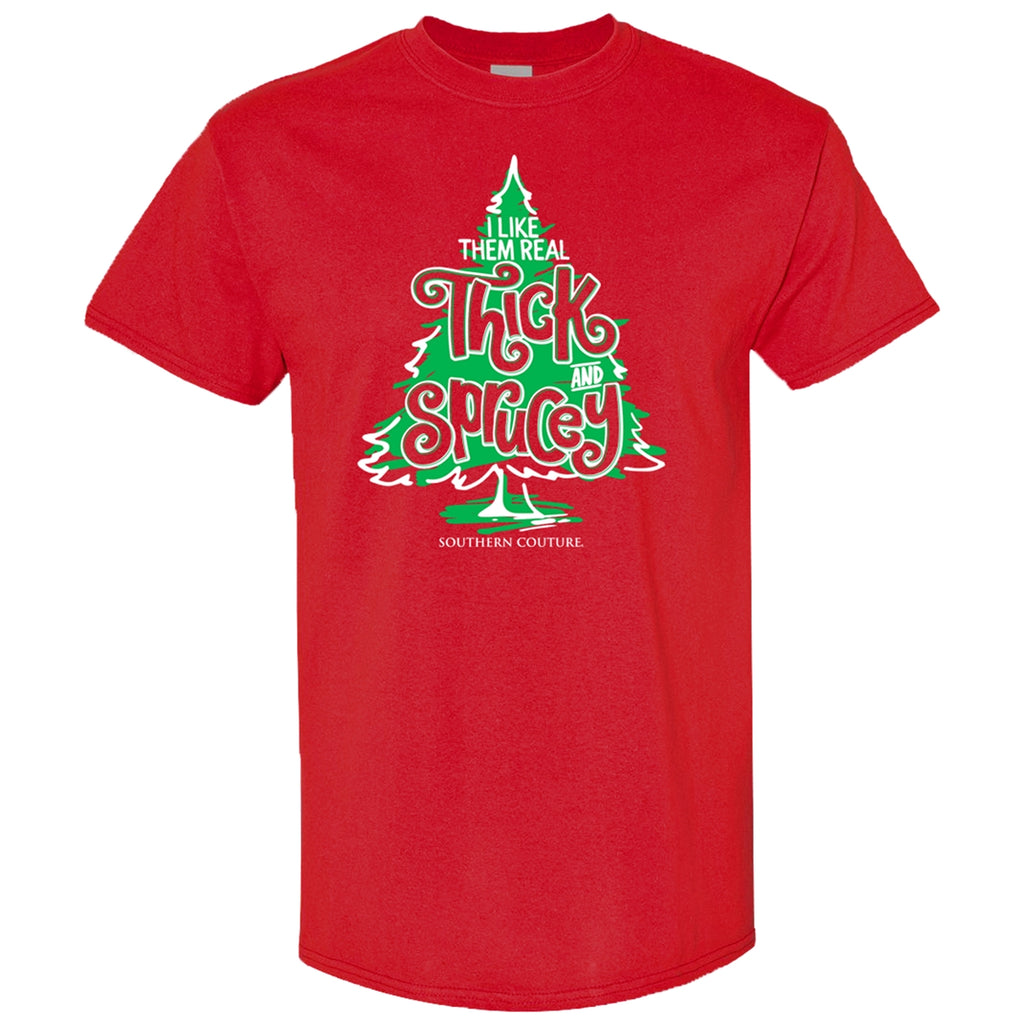 Southern Couture Thick And Sprucey Christmas T-Shirt - Sassy & Southern