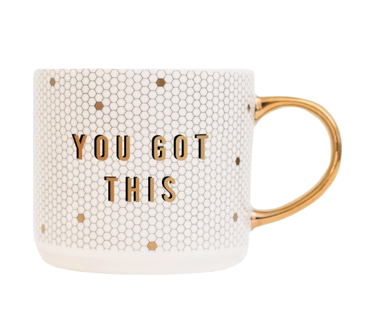 You Got This Gold Tile Coffee Mug - Sassy & Southern